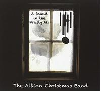 The Albion Christmas Band - A Sound In The Frosty Air
