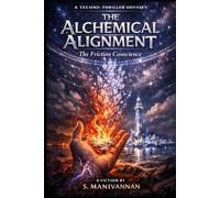 THE ALCHEMICAL ALIGNMENT: “The Friction of Conscience”