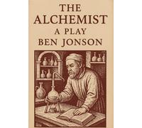 The Alchemist A Play