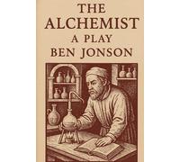 The Alchemist A Play