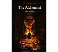 The Alchemist: Collector’s Annotated Edition (Forbidden Pages, Vol. XI): The Secrets of the Smoke | Classic Masterpiece of Fraud and Desire: A secret ... existed. A greed that cannot stop buying