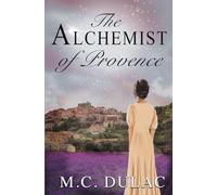 The Alchemist of Provence (The Alchemist's Passage)