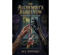 The Alchemist’s Blood Vow: Bound by Poison, Sealed in Gold