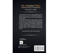 The Alchemist Within: Creativity, Vocation, & Transformation: 1 (Opus Alchemicum)