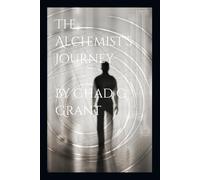 The Alchemist's Journey: Seeking Truth in the Age of Anxiety