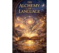 The Alchemy of Language