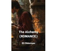 The Alchemy (ROMANCE)