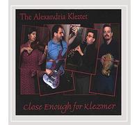 The Alexandria Kleztet - Close Enough for Klezmer