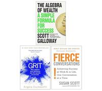 The Algebra of Wealth, Fierce Conversations, Grit The Power of Passion and Perseverance 3 Books Collection Set