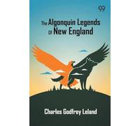 The Algonquin Legends Of New England