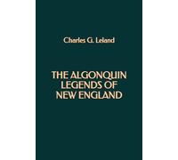 The Algonquin Legends of New England