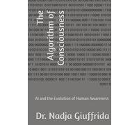The Algorithm of Consciousness: AI and the Evolution of Human Awareness