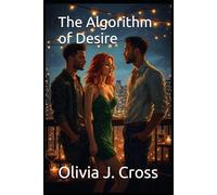 The Algorithm of Desire: 20 (Cuckold Chronicles)