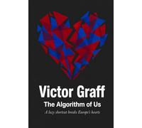 The Algorithm of Us: A lazy shortcut breaks Europe's hearts