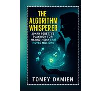 The Algorithm Whisperer: Jonah Peretti's Playbook for Making Media That Moves Millions