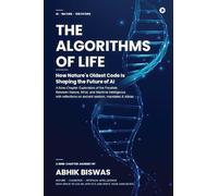 The Algorithms of Life: How Nature’s Oldest Code Is Shaping the Future of AI