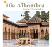 The Alhambra and the Generalife: und der Generalife