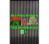 The Alien Buddha After The Alien Buddha #3