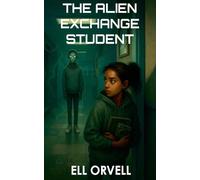 The Alien Exchange Student: 3 (Dark Space)