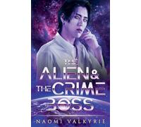 The Alien & the Crime Boss