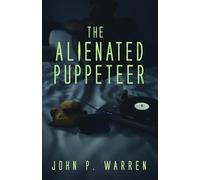 The Alienated Puppeteer