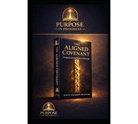 THE ALIGNED COVENANT: Navigating the Real Phases of Marriage