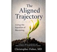 The Aligned Trajectory: Living the Equation of Becoming