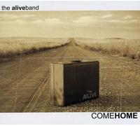 The Alive Band - Come Home [Import]