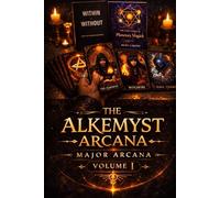 THE ALKEMYST ARCANA: MAJOR ARCANA VOLUME 1