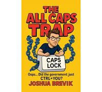 The All Caps Trap