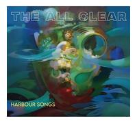 The All Clear - Harbour Songs