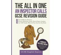 The All In One An Inspector Calls GCSE Revision Guide: Fast & Effective Revision, Practice Questions, Tips & Analysis to Master Themes, Context & Language for Top Grades (English Exam Books)