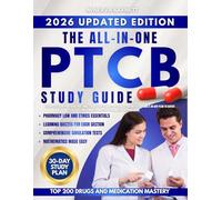 The all-in-One PTCB Study Guide: A Complete Exam prep guide that finally makes math simple, with an all-in-one system and a 30-day plan to defeat stress, anxiety, and study overwhelm for your exam.