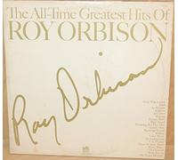 The All-time Greatest Hits Of Roy Orbison