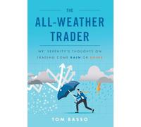 The All Weather Trader: Mr. Serenity's Thoughts on Trading Come Rain or Shine