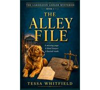 THE ALLEY FILE: A dead lawyer, a missing page, and a courthouse secret worth killing for. (The Lakehaven Ledger Mysteries series)