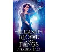 The Alliance Of Blood And Fangs