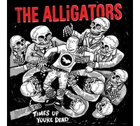 The Alligators Time's Up, You're Dead (Vinyl) 12" Album (Importación USA)