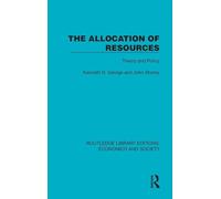 The Allocation of Resources: Theory and Policy (Routledge Library Editions: Economics and Society)