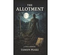 The Allotment (Short and Brutal)