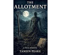 The Allotment (Short and Brutal)