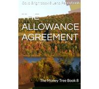 THE ALLOWANCE AGREEMENT: The Money Tree Book 8
