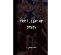 The Allure of Death