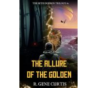 The Allure of the Golden (The Seth Dodson Trilogy)