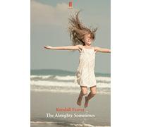 The Almighty Sometimes