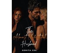 The Almost Unfaithful Husband: A Later in Life Marriage in Crisis Romance (The Groveling Husbands)