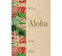 Patagonia Camisa Aloha – The Aloha Shirt: Spirit of the Islands