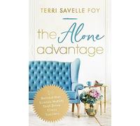 The Alone Advantage: 10 Behind-the-Scenes Habits That Drive Crazy Success - The Perfect Mother’s Day Gift for Christian Moms