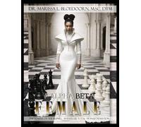 The Alpha Beta Female - The Power of The Blend: 30 Days of Total Transformation