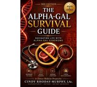 THE ALPHA-GAL SURVIVAL GUIDE: A Chinese Medicine Perspective
